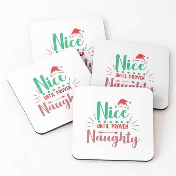 Item preview, Nice until proven Naughty- Christmas theme designed and sold by ShubhiDesigns.