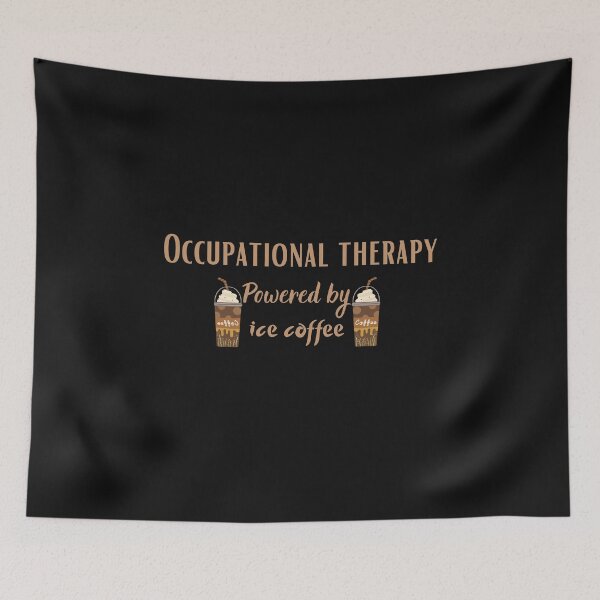 Item preview, OTD Powered by Iced Coffee, Occupational Therapy Powered by Iced Coffee designed and sold by ProjectOfColor.