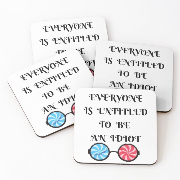 Item preview, Everyone Is Entitled To Be An Idiot designed and sold by Merry Moon Store.