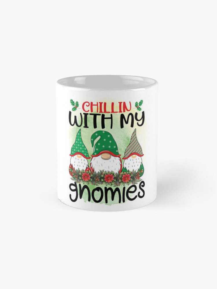 Chillin With My Gnome Coffe Mug, Christmas Gift Funny Coffee Cup