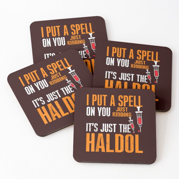 Item preview, i put a spell on you just kiddings it just the haldol designed and sold by Best Selling ⭐⭐⭐⭐⭐(9.0).