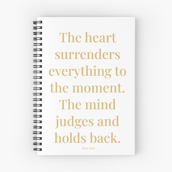 Item preview, The heart surrenders everything to the moment. The mind judges and holds back. designed and sold by tiloimaina.