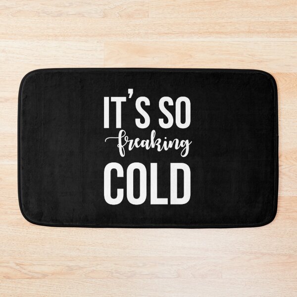 Item preview, It's so freaking cold designed and sold by BestQuest.