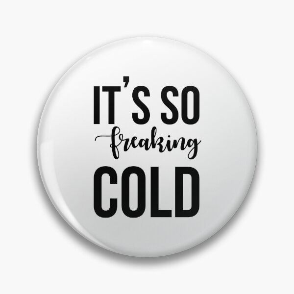 Item preview, It's so freaking cold designed and sold by BestQuest.