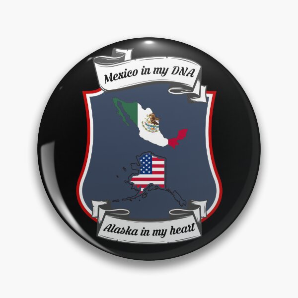 Item preview, Mexico in my DNA, Alaska in my heart Heritage designed and sold by Tony ⭐⭐⭐⭐⭐.