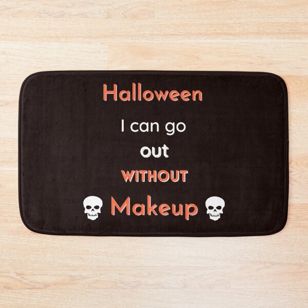 Item preview, Halloween going out without makeup gift designed and sold by Scelai.