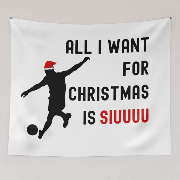 Item preview, All i want for Christmas is siuuuu.  designed and sold by ninjapineapple.