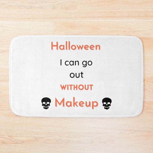 Item preview, Halloween going out without makeup gift designed and sold by Scelai.