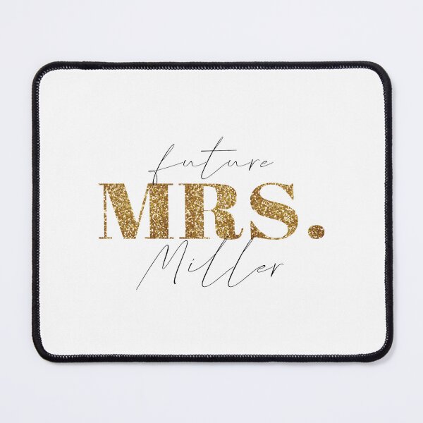 Item preview, Future Mrs Miller    designed and sold by JasAppareltees.