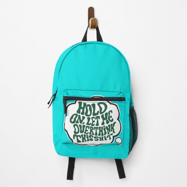 Item preview, Hang on. Let me overthink this shit Green designed and sold by ReidDesigns.