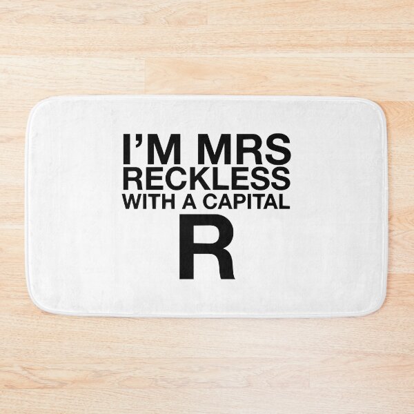 Item preview, I'M MRS RECKLESS designed and sold by JasAppareltees.