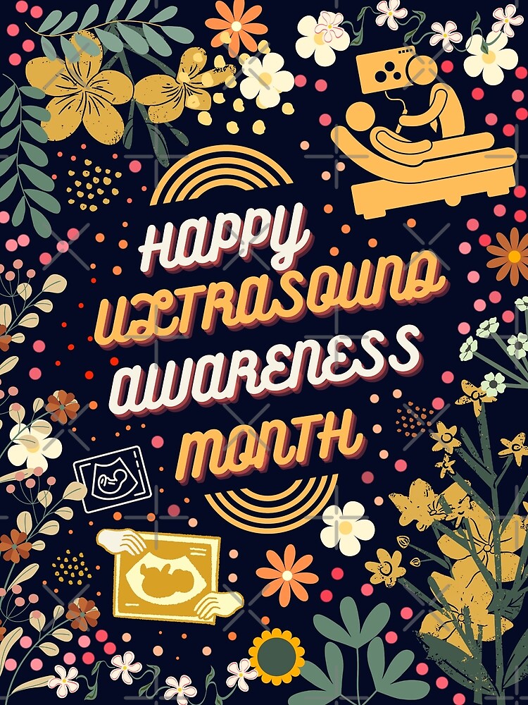 " Get Your Ultrasound, Happy "Ultrasound Awareness Month"" Poster for