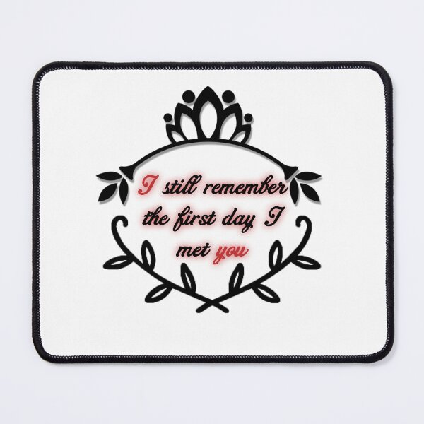 Item preview, I still remember the first day I met you designed and sold by Usa-store-shop.
