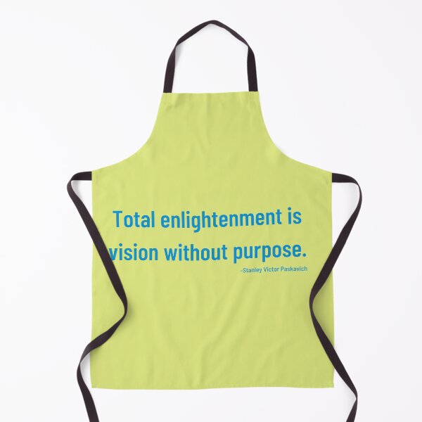 Item preview, Total enlightenment is vision without purpose. designed and sold by Rechtop.