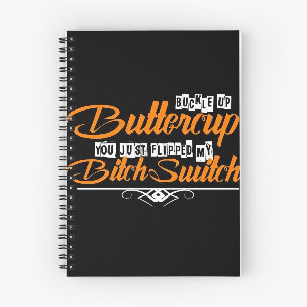 Item preview, Buckle Up Buttercup you just flipped my Bitch Switch designed and sold by BeUniqueMe.