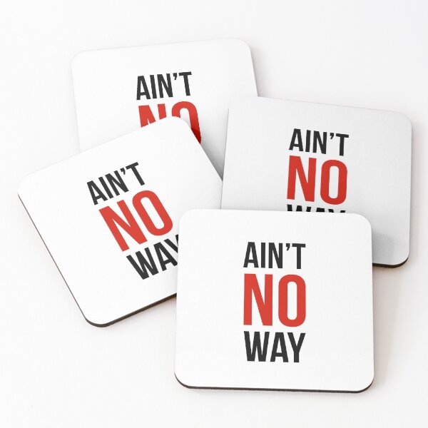 Item preview, Ain't no way designed and sold by BestQuest.