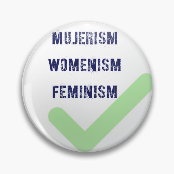 Item preview, Mujerism, Womenism, Feminism, Backroom Art  designed and sold by The Sr Corchea Backroom Art.