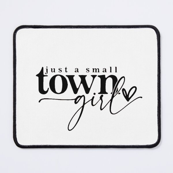 Item preview, Just a Small Town Girl Shirt, Just a Small Town Girl_camiseta de mujer divertida, mujer joven y mujer joven, mujer divertida designed and sold by Sophistical.