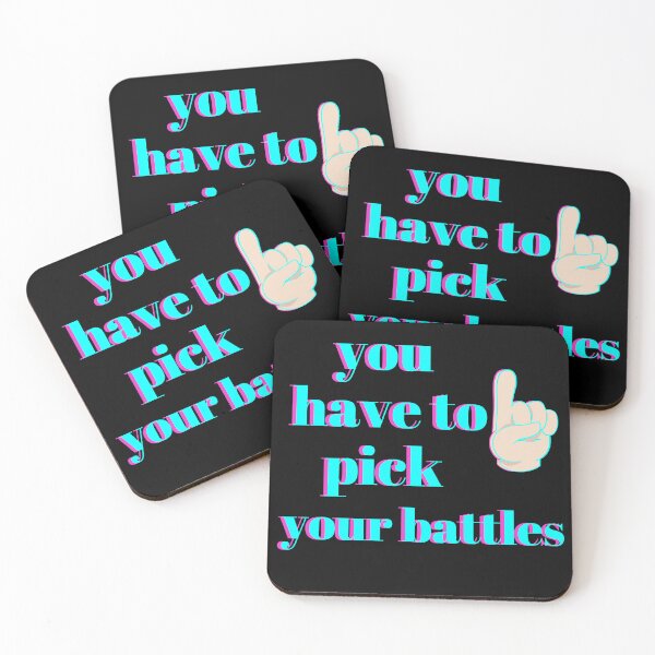Item preview, You Have To Pick Your Battles designed and sold by bateka.