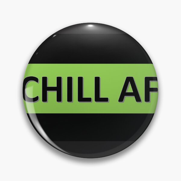 Item preview, Chill AF designed and sold by AdzSpirit.