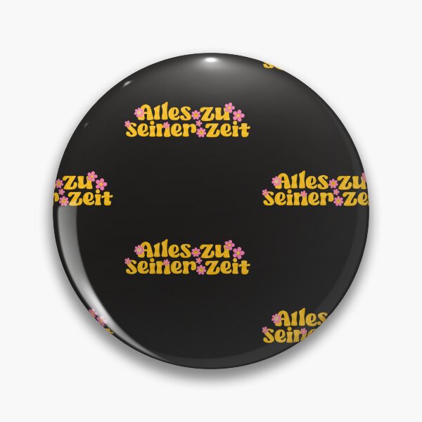Item preview, All in good time in German saying designed and sold by Emotionville.
