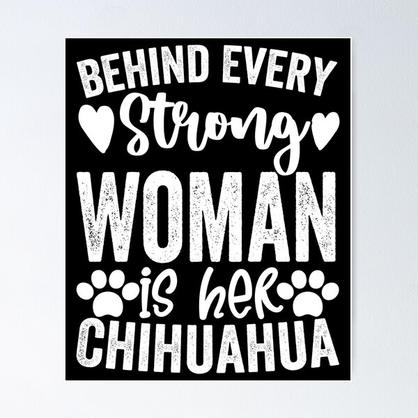 Item preview, Behind Every Strong Woman Is Her Chihuahua. Chihuahua Puppies Aesthetic designed and sold by Moedex.