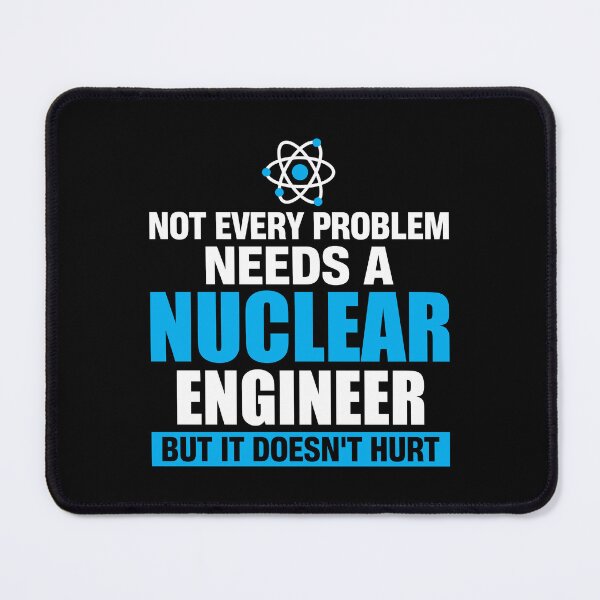 Item preview, Nuclear engineer funny saying designed and sold by SidTastic .