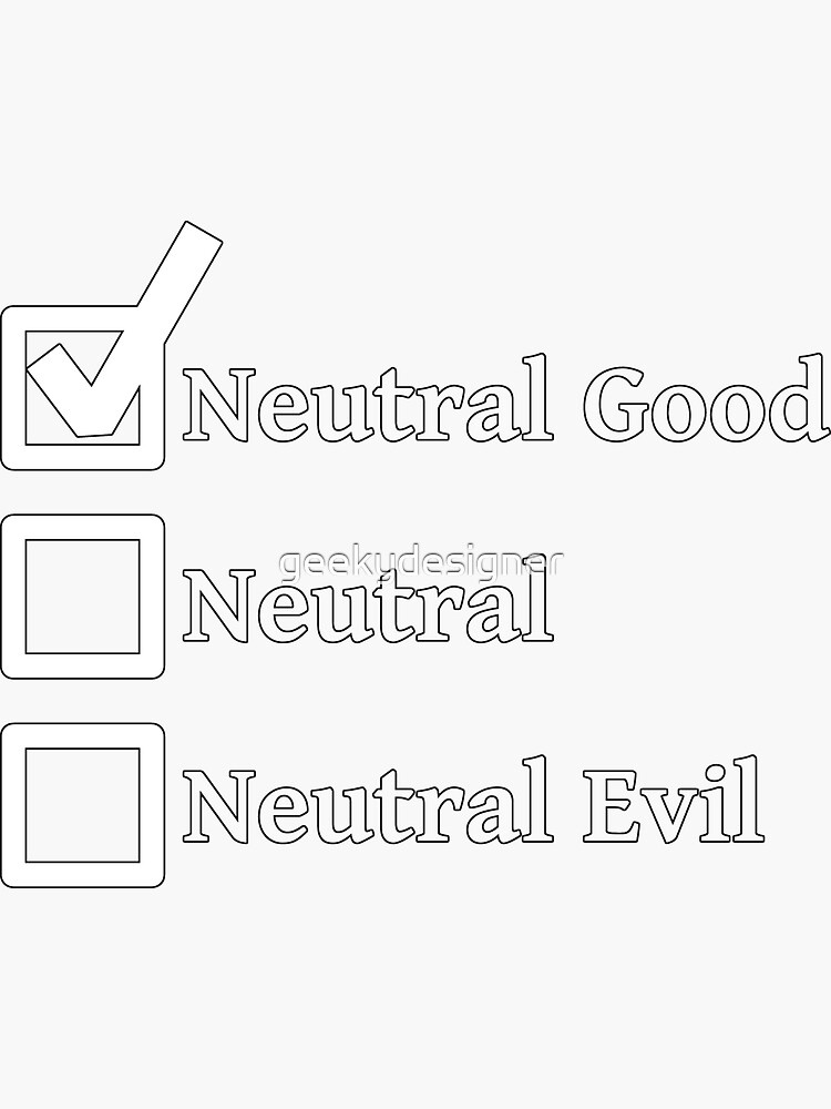 "Neutral Good DND 5e Pathfinder RPG Alignment Role Playing Tabletop RNG Checklist" Sticker for