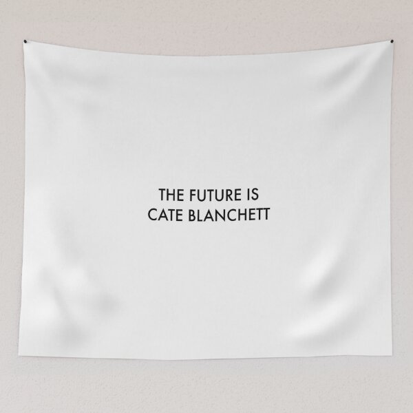 Item preview, The Future is Cate Blanchett designed and sold by actressesftw.