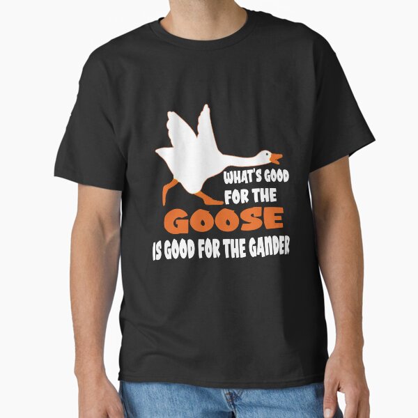 Item preview, what's good for the goose is good for the gander funny quote designed and sold by Morja2015.