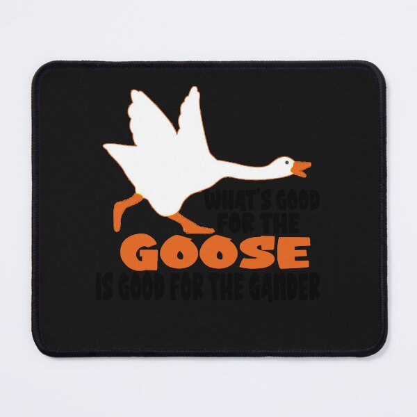 Item preview,  what's good for the goose is good for the gander funny quote sticker designed and sold by Morja2015.