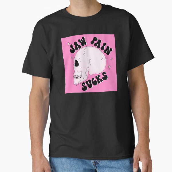 Jaw pain sucks Classic T-Shirt