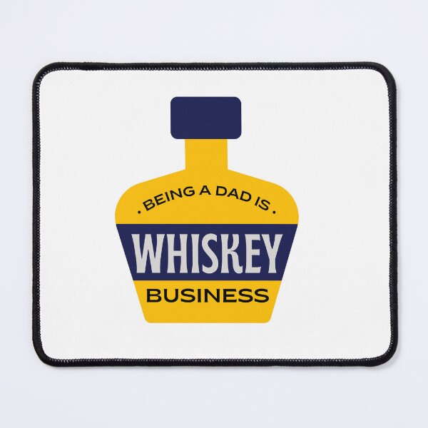 Item preview, Being a dad is whiskey bussiness designed and sold by Jas Artist.