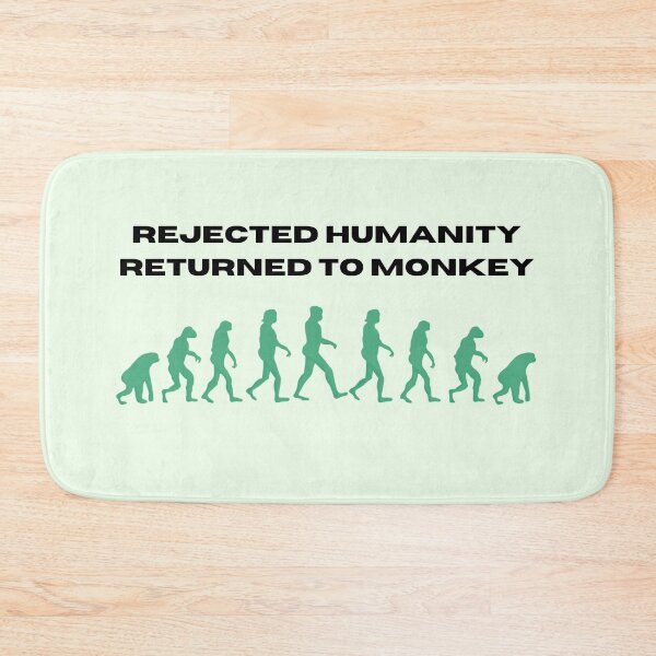 Item preview, Rejected Humanity, Returned to Monkey designed and sold by Felistellar Studios.