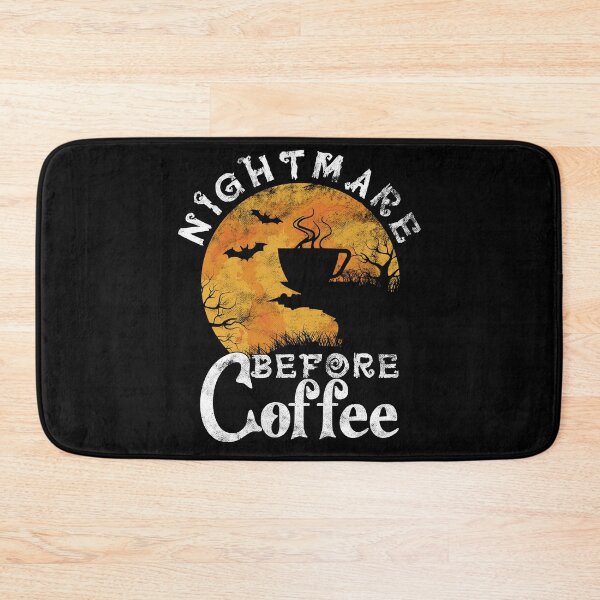 Item preview, Nightmare Before Coffee - Halloween Coffee Lover  designed and sold by fooderiffic.