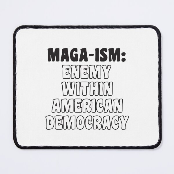 Item preview, MAGA: Enemy within American Democracy designed and sold by Politics-Corner.