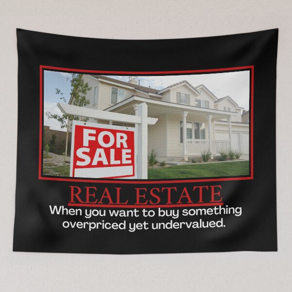 Item preview, Real Estate- Demotivational Poster designed and sold by DesignsByDaddy.