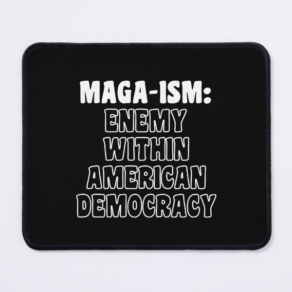 Item preview, MAGA: Enemy within American Democracy in white designed and sold by Politics-Corner.