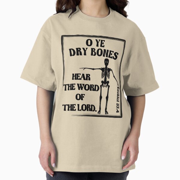 Item preview, O Ye Dry Bones Hear The Word Of The LORD, Ezekiel 37:4 designed and sold by NonnieRay.