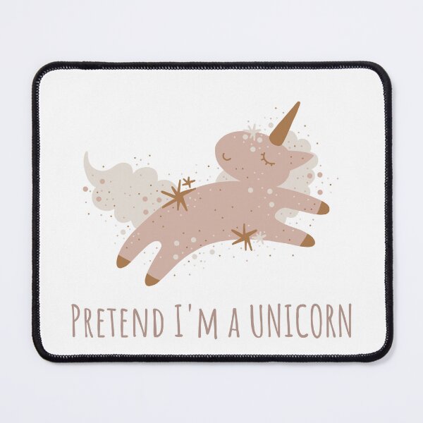 Item preview, Pretend I'm a UNICORN, a perfect gift for all unicorn lovers #3 designed and sold by AnnsDreams.