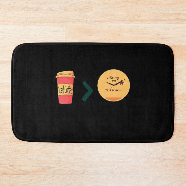 Item preview,  Iced Coffee Being On Time, Funny Coffee Lovers Quotes designed and sold by Nedskr.