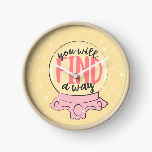 You Will Find A Way Clock