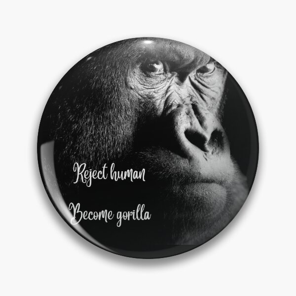 Item preview, Reject Human, Become Gorilla designed and sold by Felistellar Studios.
