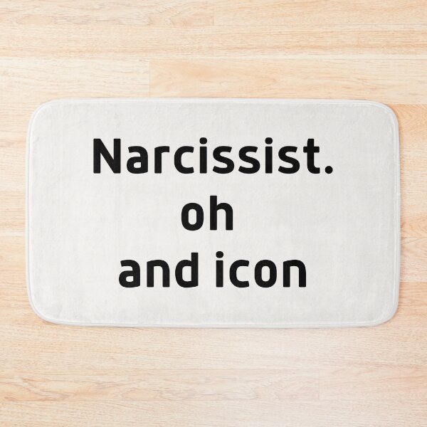 Item preview, Narcissist Oh and Icon Confident Arrogant  designed and sold by SweetbeStore.