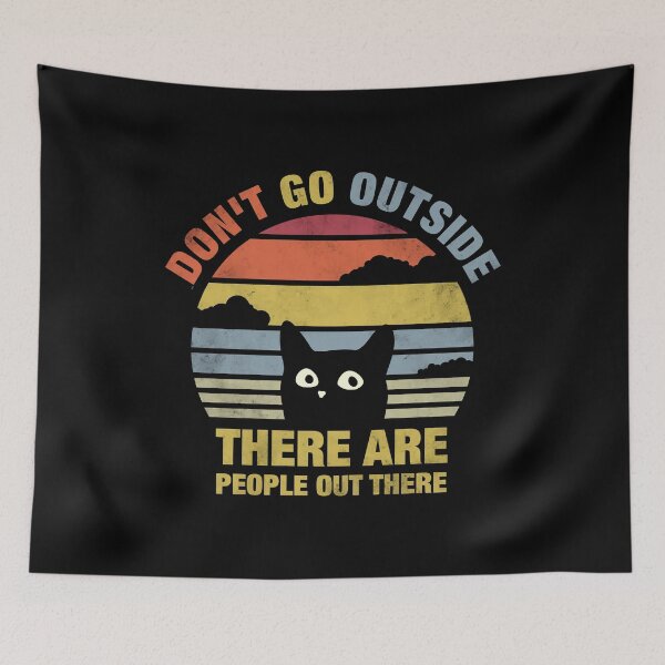 Item preview, Vintage Don't Go Outside There Are People Out There - Funny Introvert Cat  designed and sold by LounisArt.