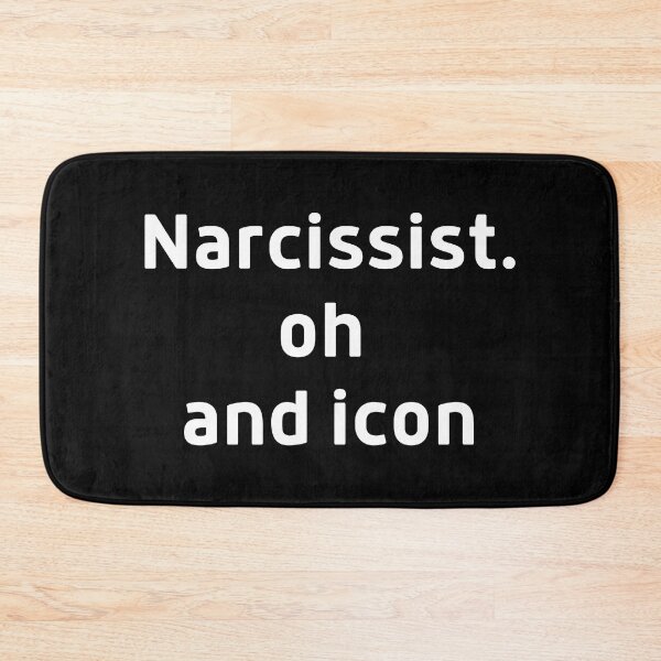 Item preview, Narcissist Oh and Icon Confident Arrogant  designed and sold by SweetbeStore.