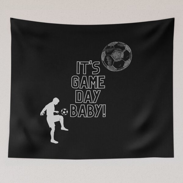 Item preview, IT'S GAME DAY BABY! (Soccer) designed and sold by Hipnautical.