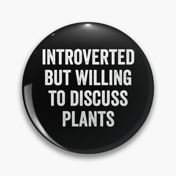 Item preview, Introverted But Willing To Discuss Plants Funny Gardener designed and sold by Trankix.