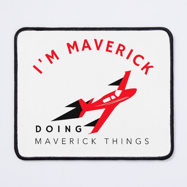 Item preview, I'M MAVERICK DOING MAVERICK THINGS designed and sold by BestCoolStuff.