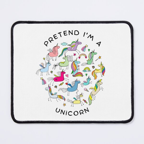 Item preview, Pretend I'm a UNICORN, a perfect gift for all unicorn lovers #7 designed and sold by AnnsDreams.